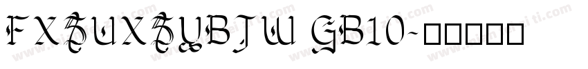 FXSUXSYBJW GB10字体转换
